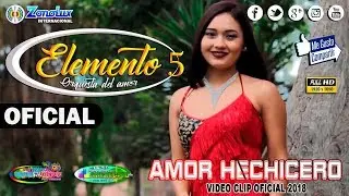 ORQUESTA ELEMENTO 5 ②⓪①⑧ ♫♫♫ ▷ ♪♫ AMOR HECHICERO ♪♫ ᴠɪᴅᴇᴏ ᴄʟɪᴘ ᴏғɪᴄɪᴀʟ Full ʜᴅ Shekecito™✓