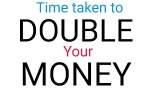 Time taken to double your MONEY? Calculate in 2 seconds! 