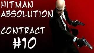 Hitman Absolution - Contract #10 