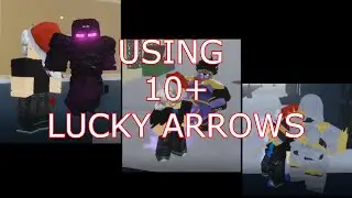 [YBA] USING 10+ LUCKY ARROWS