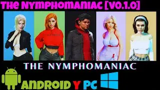 The Nymphomaniac [v0.1.0] Español y Portugués PC y Android