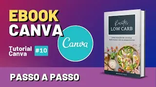 Como Criar um EBOOK GRÁTIS no Canva para Isca Digital  - Tutorial Canva #10