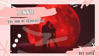 [Mitsuki Yokono] Jennie - You and me (Coachella ver. rus cover)