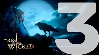 [ No ⛔ Rest for the Wicked ] РАННИЙ ДОСТУП Прохождение Ч.3 | NRFTW - Игра 2024