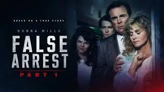 False Arrest (1991) Part 1 | Accused of Triple Murder | Donna Mills | 