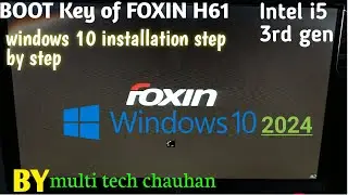 Foxin H61 Motherboard Boot Key / Windows 10 Installation Step BY Step 2024 / Boot Key Of Foxin H61