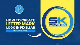 How To Create A Letter Mark (SK) Logo In Pixellab || Best Logo Trick You Must know This Year