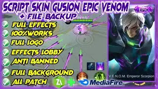 NEW..!! SCRIPT SKIN GUSION EPIC VENOM FULL EFFECT + LOGO + FILE BACKUP - MOBILE LEGENDS