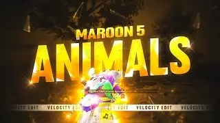 Maroon 5 Animals Pubg Velocity Edit. Maroon 5 Animals Pubg Mobile Montage Collab with NEXA
