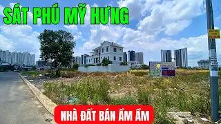 HẾT HỒN với nhà đất ở đây - Một khu liền kề với Phú Mỹ Hưng.