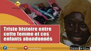 Mère absente, père disparu, Une triste histoire entre cette femme et les enfants abandonnés