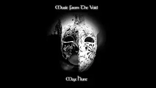 Music From The Void from Max Hunt