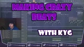 KyG Making Crazy Beats LIVE 2021