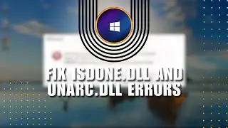 🔥 LEARN: How to fix ISDone.dll and unarc.dll Errors || 1000% working | Troubleshooting