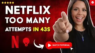How to FIX the ERROR 'Too Many LOGIN Attempts' on NETFLIX in 43S