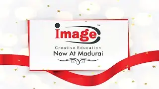 🌟 IMAGE Creative Education Expands to Annanagar, Madurai | Admissions Open