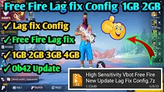 (Ob42 Update) Free Fire & Free Fire Max  Lag fix New Config Today | Free Fire Lag fix Html Config |