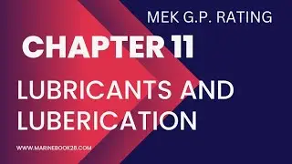 MEK CHAPTER 11 Lubericants & Luberication #gprating #marineengineering