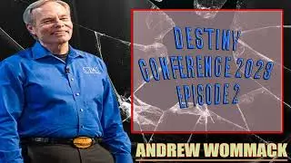 Andrew Wommack Ministries - Destiny Conference 2023 Episode 2