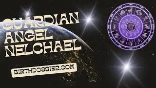 Nelchael - Your Guardian Angel of Divine Protection and Inner Strength