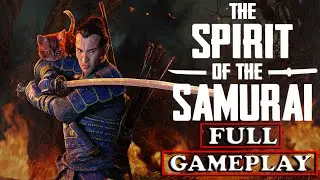 The Spirit of the Samurai Full Gameplay
