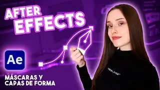 Máscaras y Capas de Forma | After Effects desde 0