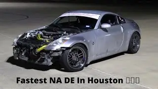 303WHP DE 350Z VS THE WORLD!! FASTEST NA DE IN HOUSTON!!!