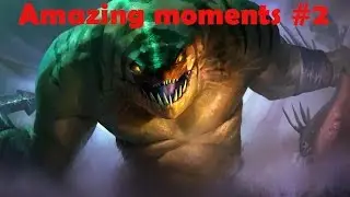 Dota 2 - Amazing Moments #2