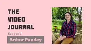 The video journal|Epi 3|Ankur Pandey|Nano patterning and polymer blend films|PhD story |IIT Guwahati