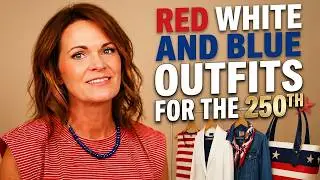 4 Ideas to Steal: Red, White & Blue Outfits | Fashion Over 50