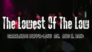 The Lowest Of The Low FULL CONCERT from Canalside Buffalo NY. Aug 11th 2016