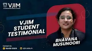 Testimonial Of VJIM Student Bhavana Musunoori  Placed At Deloitte