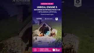 Máster Online Unreal Engine. Entornos 3D Interactivos y VR | The Factory School #mastervr #masterue5