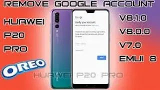 NO PC 2019 All Huawei P20 2018 Remove Google Account Unlock FRP Android Oreo 8.0 , 8.1