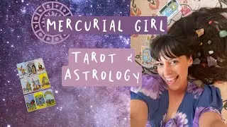 Mercurial Girl: Tarot & Astrology