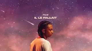 Favé - Il LE FALLAIT (Audio Officiel)