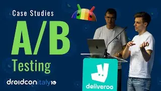 A/B Test Best Practices: Learn from Deliveroo's Fun Case Studies! | Droidcon Italy 2023 Talk