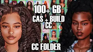 {101+ GB} SHOWCASING MY ENTIRE CC FOLDER 50,000+ ITEMS | CAS & BUILD MODE