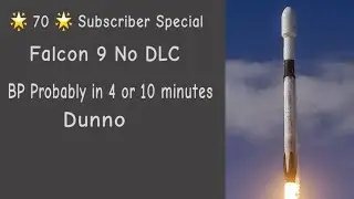 🌟 70 subscriber special 🌟 Falcon 9 No DLC BP in .....