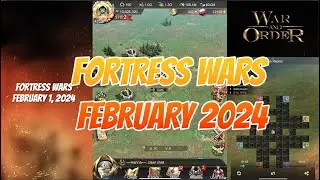 War and Order - Fortress Wars for February 1, 2024