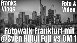 Fotowalk Frankfurt Fuji vs OM 2 Skyline & blaue Stunde