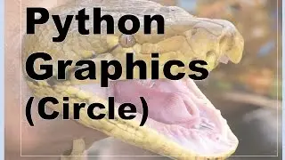 500-Python - Graphics, Simple Circle Example