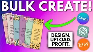 FASTEST Way to Make Digital Bookmarks in Canva - Bulk Create, List and Sell on Etsy w/ ChatGPT