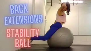 Back Extensions Stability Ball / Back Extensions With Big Ball / Back Exercises For Women Bikini fit