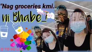 Nag groceries kami ni bhabe !!!