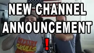 NEW CHANNEL ANNOUNCEMENT!