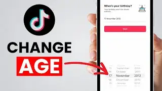 How To Change Age On TikTok (2024) - Easy Guide
