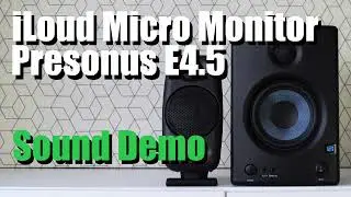 iLoud Micro Monitor vs Presonus Eris E4.5  ||  Sound Demo w/ Bass Test