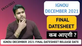 IGNOU  DATESHEET 2021 | IGNOU DEC 2021 FINAL DATESHEET KAB AYEGI ? | STUDY HEIGHTS | KS TOMAR |