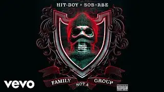 Hit-Boy, SOB x RBE - Stuck In The Streets (Audio)